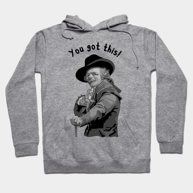 You Got This Hoodie by Slightly Unhinged
